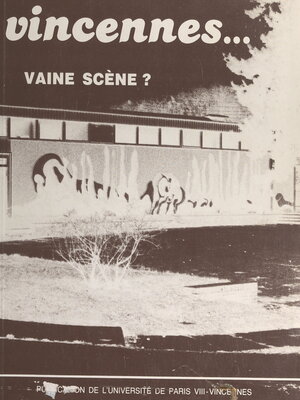 cover image of Vincennes... Vaine scène ?